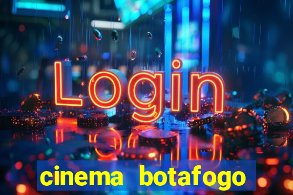 cinema botafogo praia shopping